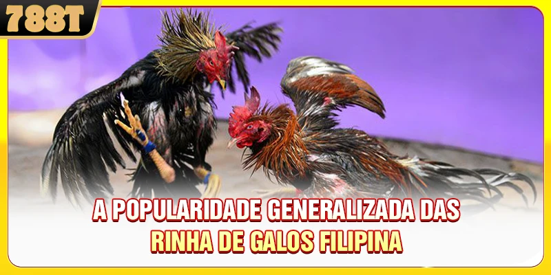 A popularidade generalizada das rinha de galos filipina