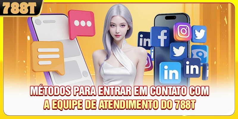 Métodos para entrar em contato com a equipe de atendimento do 788T