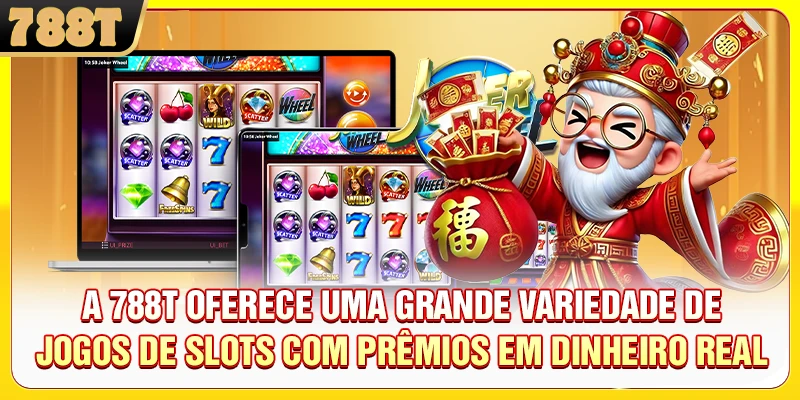 A 788T oferece uma grande variedade de jogos de slots com prêmios em dinheiro real A 788T oferece uma grande variedade de jogos de slots com prêmios em dinheiro real