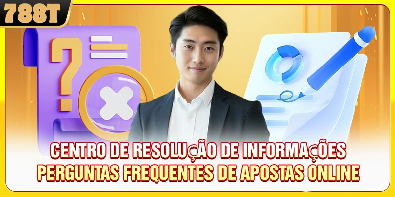 Centro de Resolução de Informações Perguntas frequentes de Apostas Online