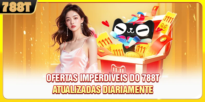 Ofertas imperdíveis do 788T atualizadas diariamente