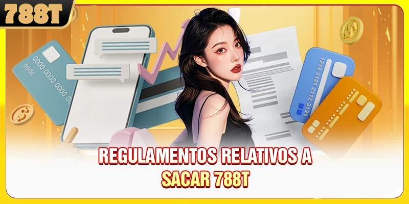 Regulamentos relativos a sacar 788T